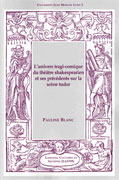 L’Univers tragi-comique du théâtre shakespearien et ses précéden L’Univers tragi-comique du théâtre shakespearien et ses précéden